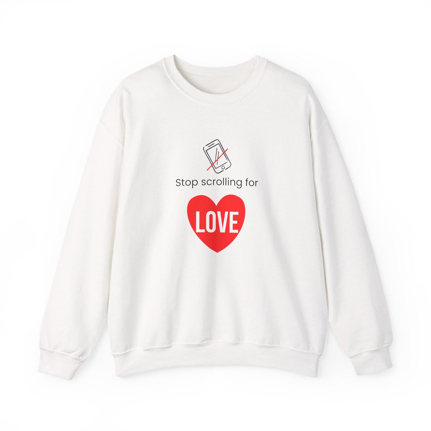 Stop Scrolling for Love Sweatshirt| White
