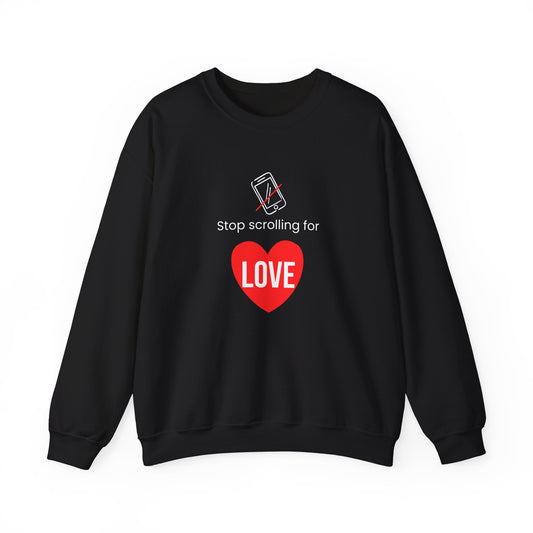 Stop Scrolling for Love Sweatshirt | Black
